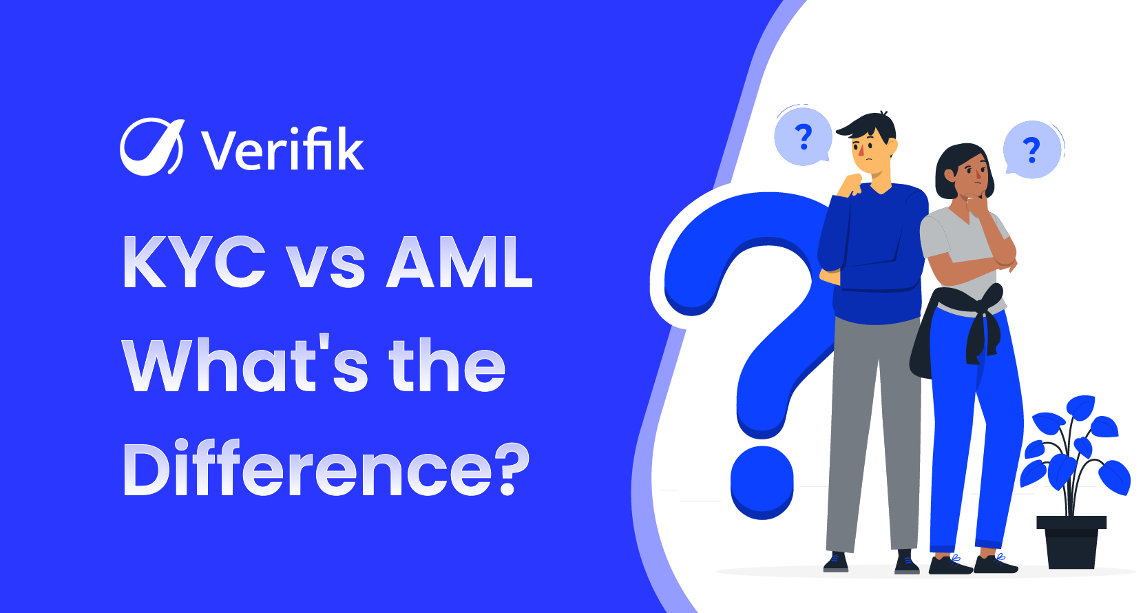 KYC vs AML - What's the Difference