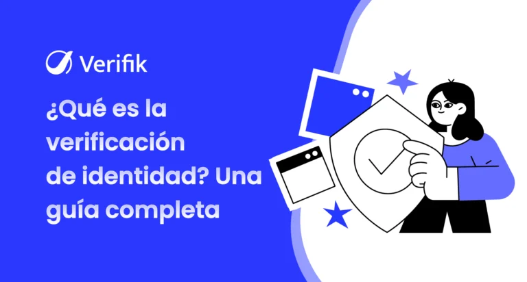 ¿Qué es la Verificación de Identidad - Una Guía Completa
