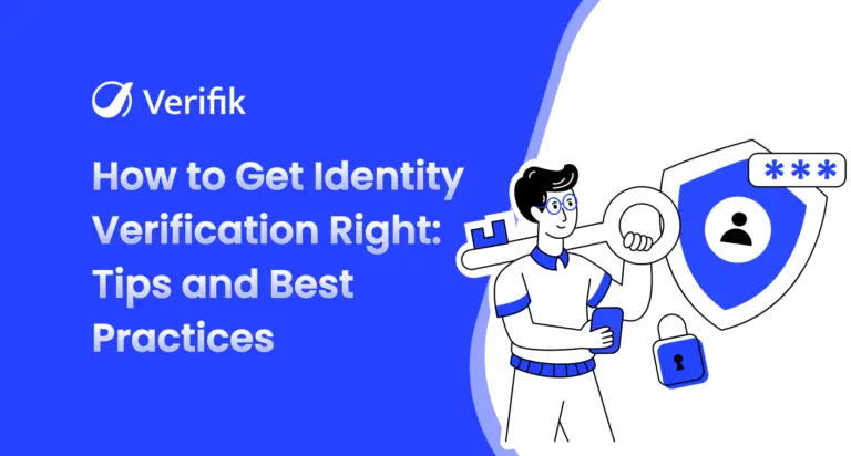 How to Get Identity Verification Right: Tips and Best Practices