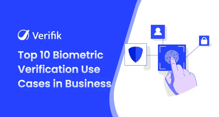 Top 10 Biometric Verification Use Cases in Business