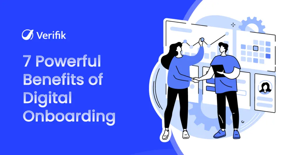 7 Powerful Benefits of Digital Onboarding