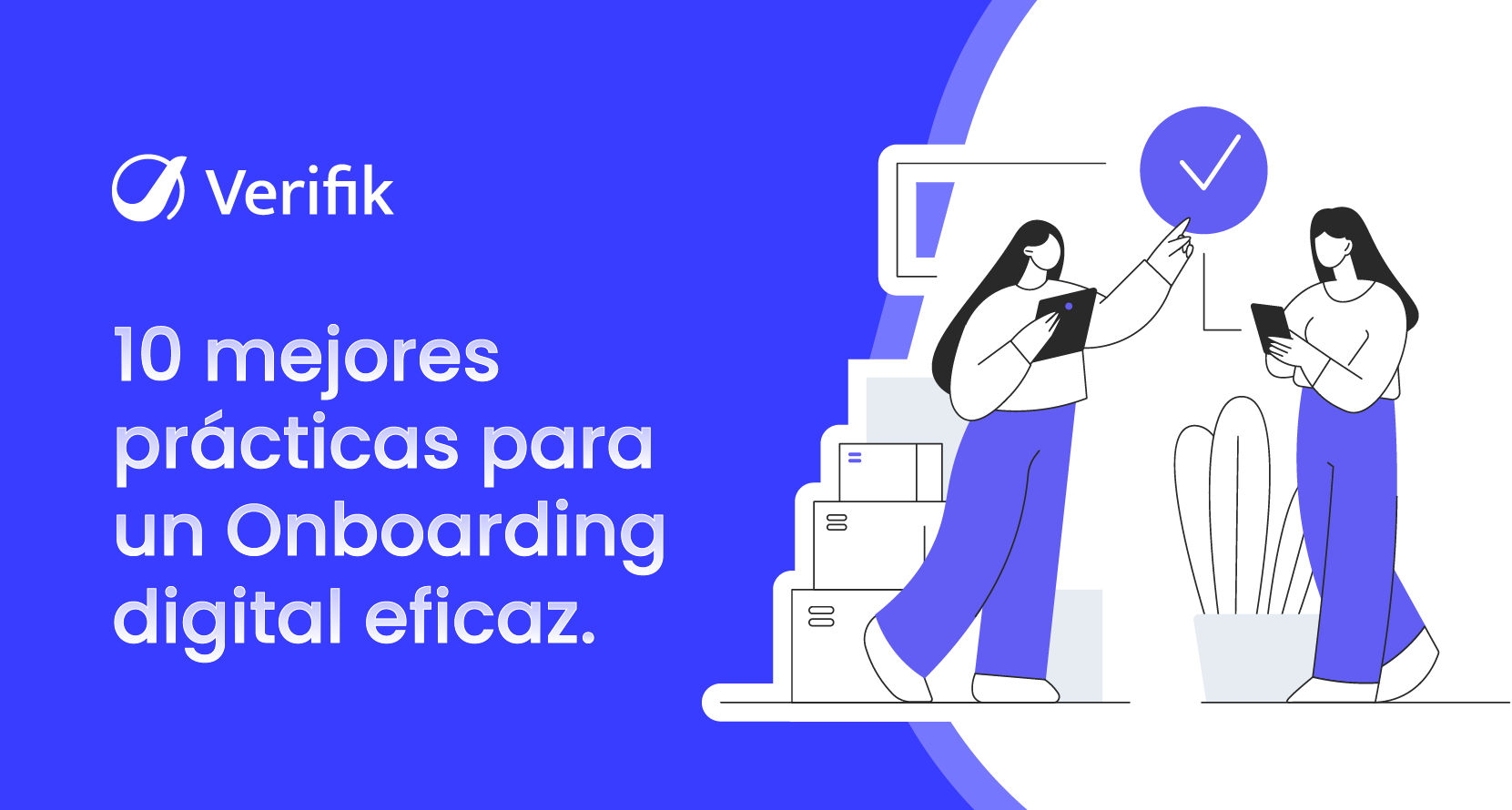 Diez mejores prácticas para un onboarding digital eficaz