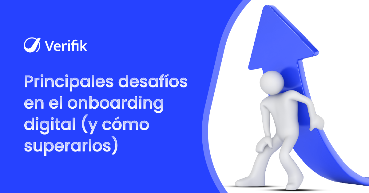 Principales desafíos en la incorporación digital (y cómo superarlos)
