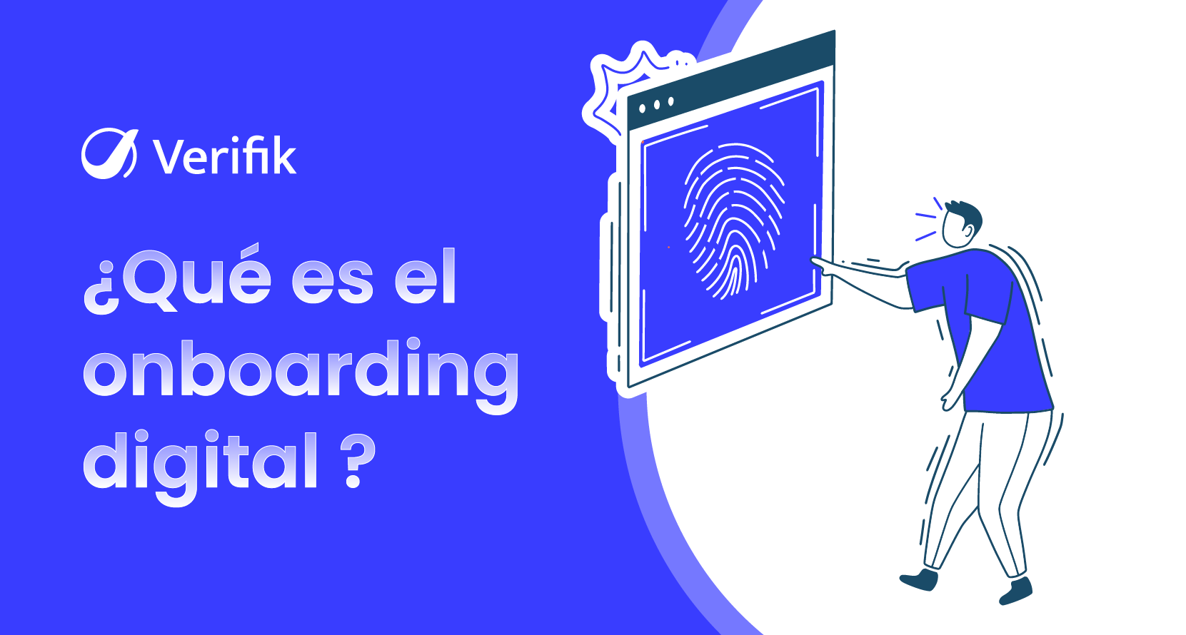Qué es la incorporación digital - Beneficios, procesos y casos de uso
