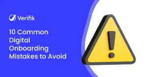 10 Common Digital Onboarding Mistakes to Avoid