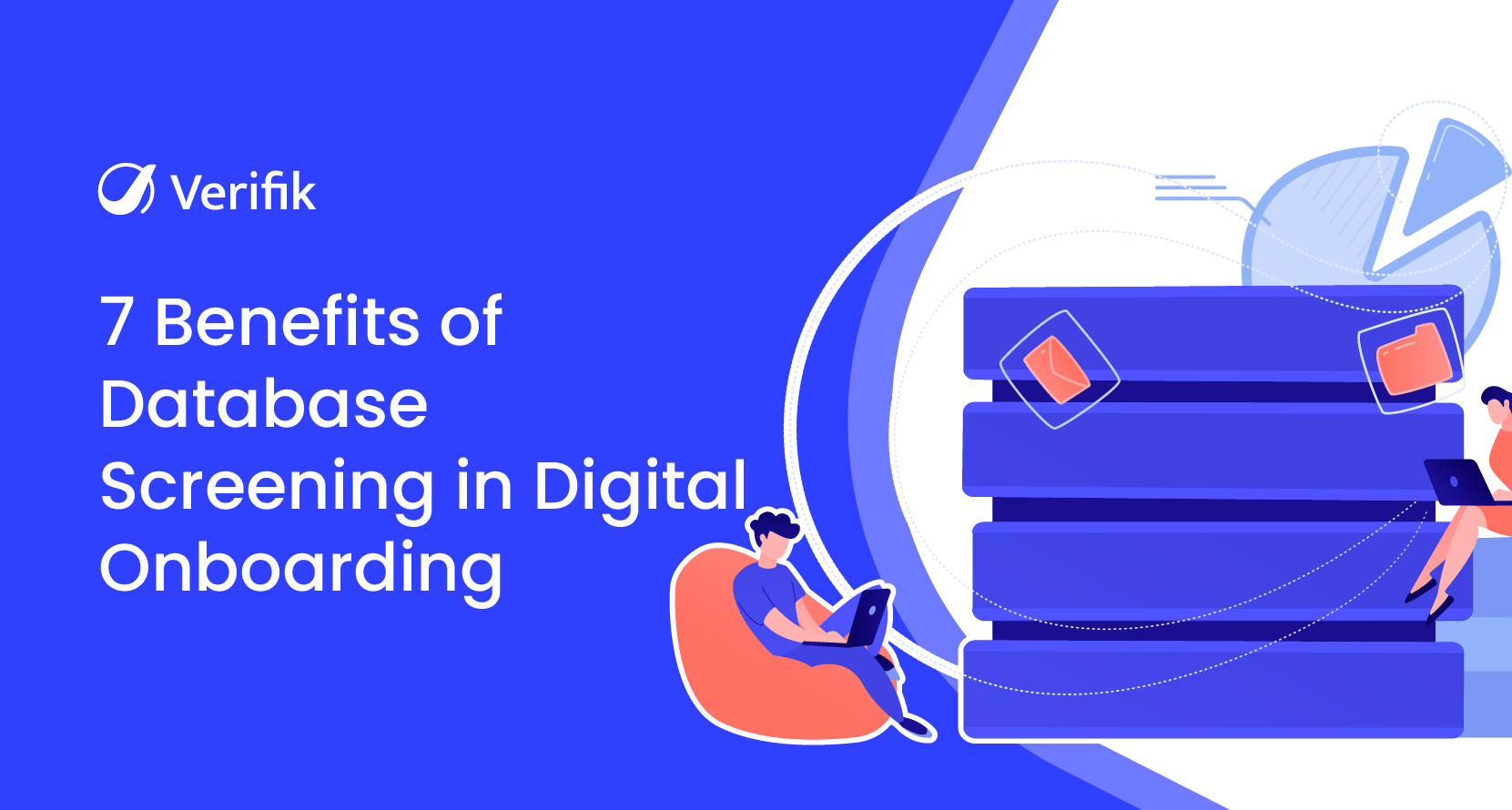 7 Benefits of Database Screening in Digital Onboarding