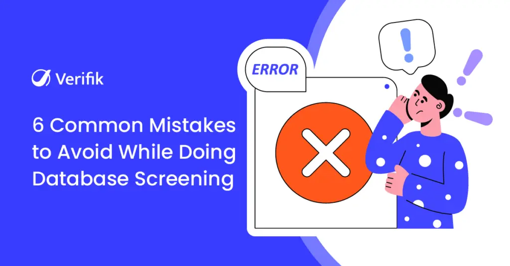 Common Mistakes to Avoid While Doing Database Screening
