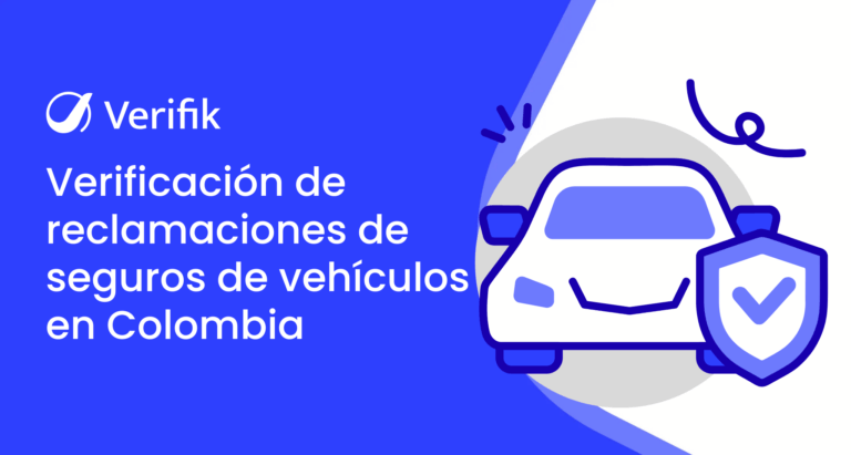 Verificación confiable de reclamaciones de seguros de vehículos en Colombia