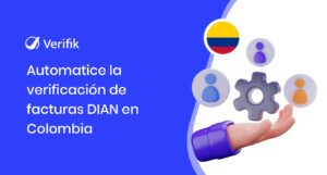 Automatice la verificación de facturas DIAN en Colombia