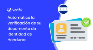 Automatice la verificación de su identificación de Honduras