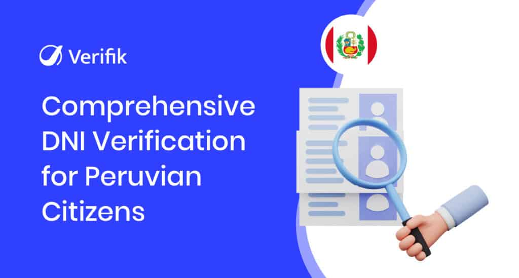 Comprehensive DNI Verification for Peruvian Citizens