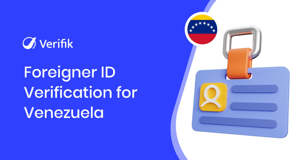 Foreigner ID Verification for Venezuela
