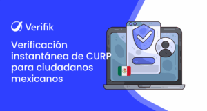 Verificación instantánea de CURP para ciudadanos mexicanos
