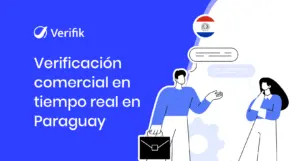 Verificación comercial en tiempo real en Paraguay