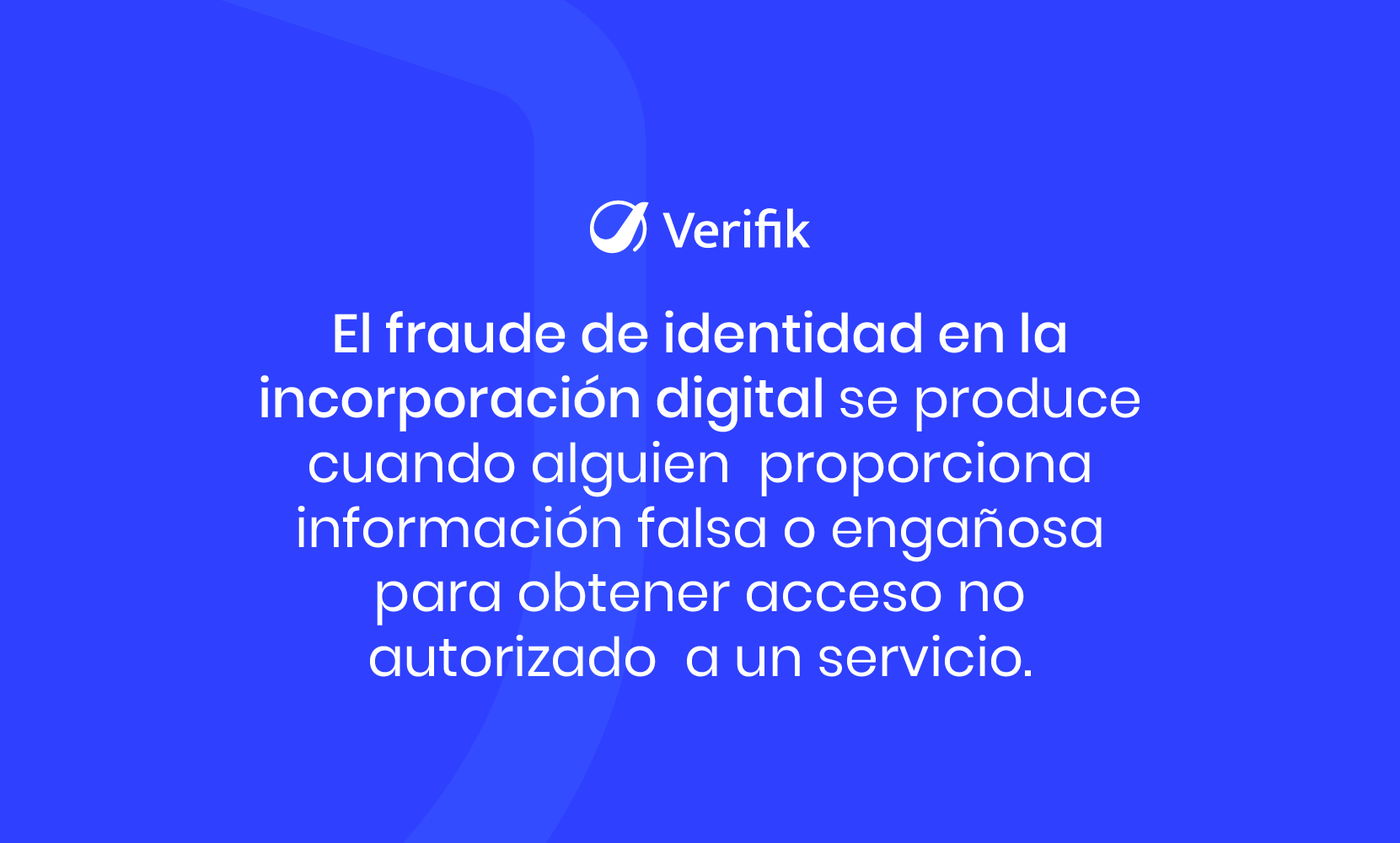 Fraude de identidad en la incorporación digital definición