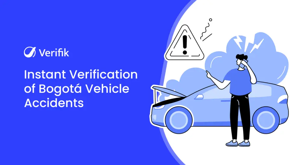 Instant Verification of Bogotá Vehicle Accidents