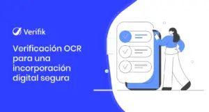 Verificación OCR para una incorporación digital segura
