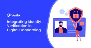 Integrating Identity Verification in Digital Onboarding