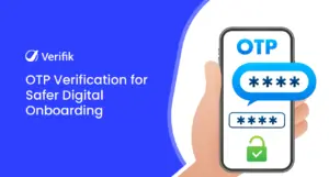 OTP Verification for Safer Digital Onboarding