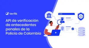 API de verificación de antecedentes penales de la Policía de Colombia