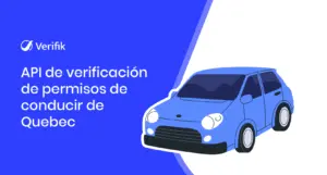API de verificación de permisos de conducir de Quebec